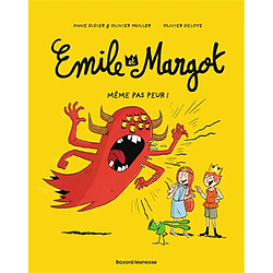 Emile et Margot. Vol. 9. Même pas peur !