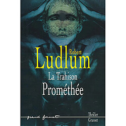 La trahison Prométhée