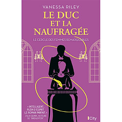 Le cercle des femmes remarquables. Le duc et la naufragée - Occasion