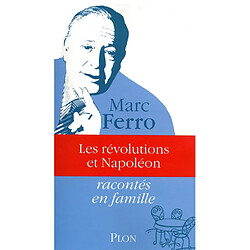 Les révolutions et Napoléon racontés en famille - Occasion