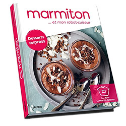 Marmiton... et mon robot-cuiseur : desserts express - Occasion