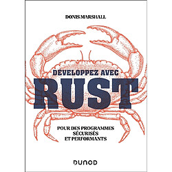 Développez avec Rust : pour des programmes sécurisés et performants