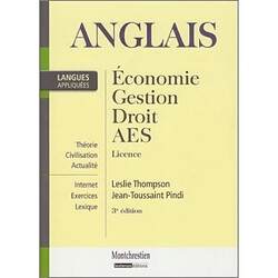 Anglais appliqué : économie, gestion, droit, AES, licence : théorie, civilisation, actualité, Internet, exercices, lexique - Occasion