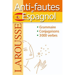 Anti-fautes d'espagnol : grammaire, conjugaison, 3.000 verbes - Occasion