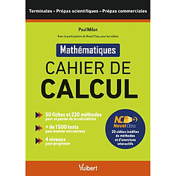 Cahier de calcul : mathématiques : terminales, prépas scientifiques, prépas commerciales - Occasion