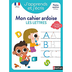 J'apprends et j'écris : mon cahier ardoise : les lettres, petite section, 3-4 ans