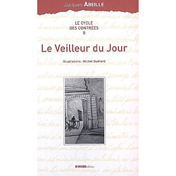 Le cycle des contrées. Vol. 2. Le veilleur du jour