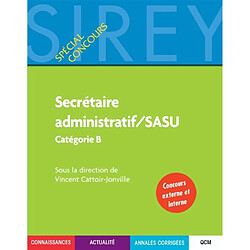 Secrétaire administratif, SASU : catégorie B : concours externe et interne