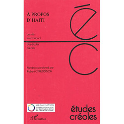 Etudes créoles, n° 1-2 (2009). A propos d'Haïti : actes du colloque d'Haïti (novembre 2008) - Occasion