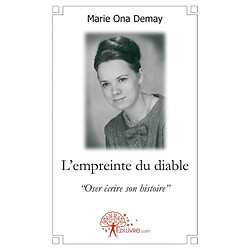 L'empreinte du diable : "Oser écrire son histoire"