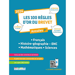 Les 100 règles d'or du brevet, annales 3e : français, histoire géographie-EMC, mathématiques, sciences - Occasion