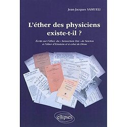 L'éther des physiciens existe-t-il ? - Occasion