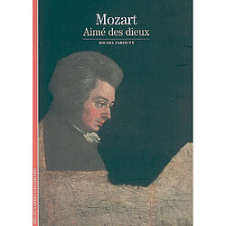 Mozart, aimé des dieux - Occasion