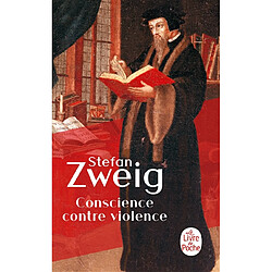 Conscience contre violence ou Castellion contre Calvin · Occasion Stefan Zweig