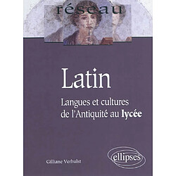 Latin : langues et cultures de l'Antiquité au lycée