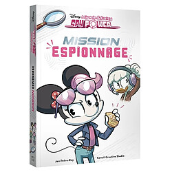 Minnie & Daisy spy power. Vol. 1. Mission espionnage