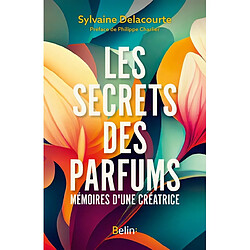 Les secrets du parfum : mémoires d'une créatrice - Occasion