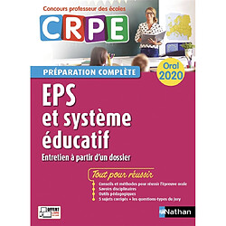 EPS et système éducatif : entretien à partir d'un dossier, oral 2020 : CRPE préparation complète - Occasion