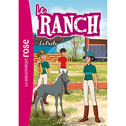 Le ranch. Vol. 20. Le pacte - Occasion