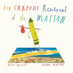 Les crayons rentrent à la maison