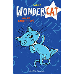 Wondercat. Vol. 2. Voyage dans le temps - Occasion