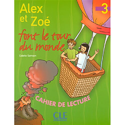 Alex et Zoé font le tour du monde : cahier de lecture, niveau 3 - Occasion