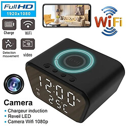 Totalcadeau Réveil et chargeur induction avec camera espion HD WIFI