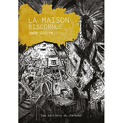 La maison biscornue