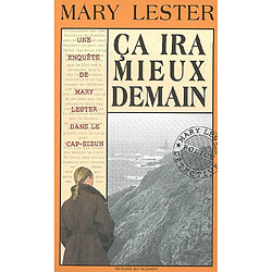 Une enquête de Mary Lester. Vol. 27. Ça ira mieux demain - Occasion