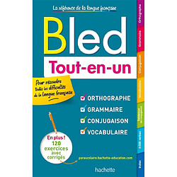 Bled tout-en-un : orthographe, grammaire, conjugaison, vocabulaire