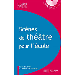 Scènes de théâtre pour l'école, cycle 3