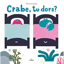 Crabe, tu dors ?