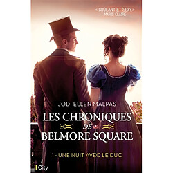 Les chroniques de Belmore Square. Vol. 1. Une nuit avec le duc