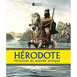 Hérodote : histoires du monde antique