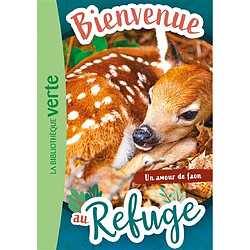 Bienvenue au refuge. Vol. 7. Un amour de faon