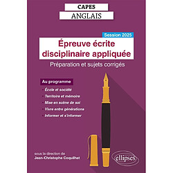 Epreuve écrite disciplinaire appliquée, Capes anglais : préparation et sujets corrigés : session 2025