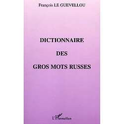 Dictionnaire des gros mots russes