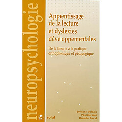 Apprentissage de la lecture et dyslexies développementales : de la théorie à la pratique orthophonique et pédagogique