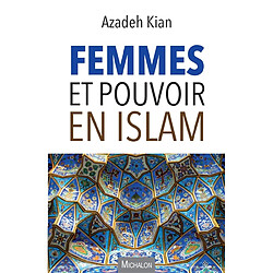 Femmes et pouvoir en islam - Occasion