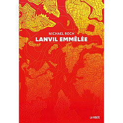 Lanvil emmêlée : recueil de nouvelles