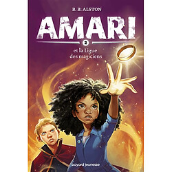 Amari. Vol. 2. Amari et la Ligue des magiciens - Occasion