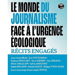 Le monde du journalisme face à l'urgence écologique : récits engagés