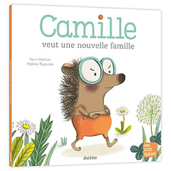 Camille veut une nouvelle famille