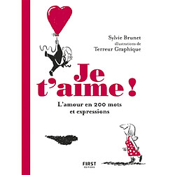 Je t'aime : l'amour en 200 mots et expressions