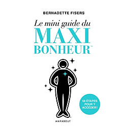 Le mini guide du maxi bonheur - Occasion