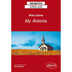 Agrégation anglais : Willa Cather, My Antonia - Occasion