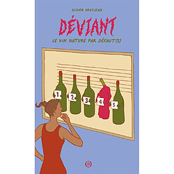 Déviant : le vin nature par défaut(s)