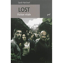 Lost : fiction vitale