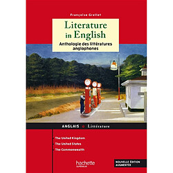 Literature in English : anthologie des littératures anglophones : the United Kingdom, the United States, the Commonwealth