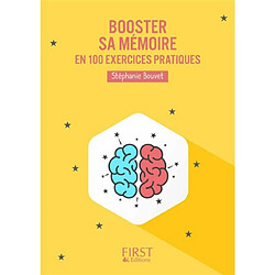 Booster sa mémoire en 100 exercices pratiques